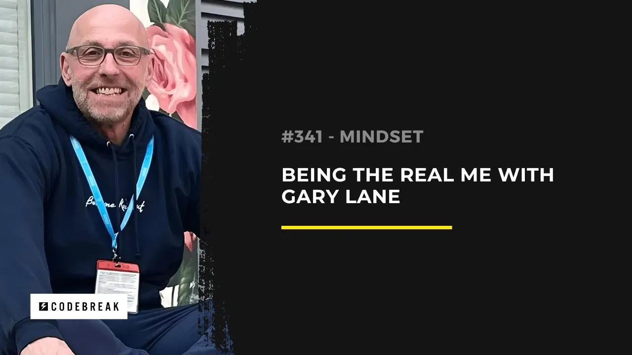 Stop Living in Fear: Getting Real with Gary Lane